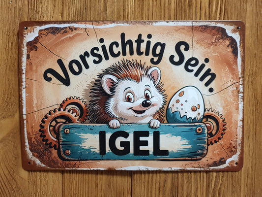 Vorsichtig sein. Igel